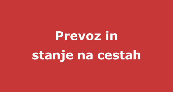 Prevoz in stanje na cestah